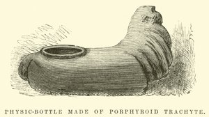 Physic-Bottle Made of Porphyroid Trachyte